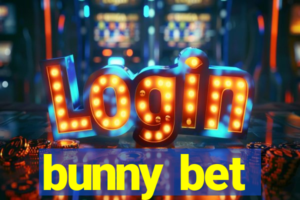 bunny bet