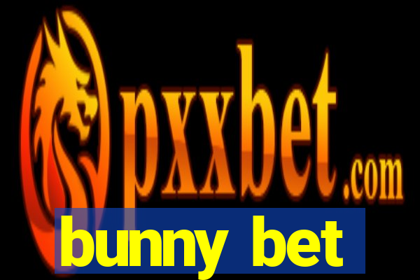 bunny bet