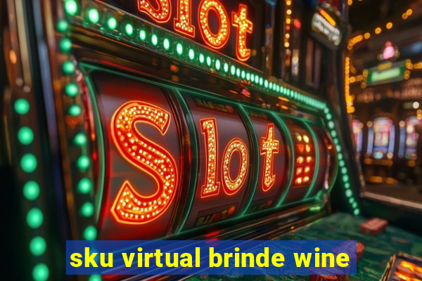 sku virtual brinde wine