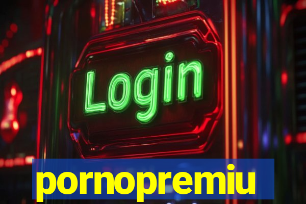 pornopremiu