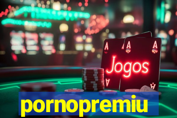 pornopremiu