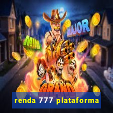 renda 777 plataforma