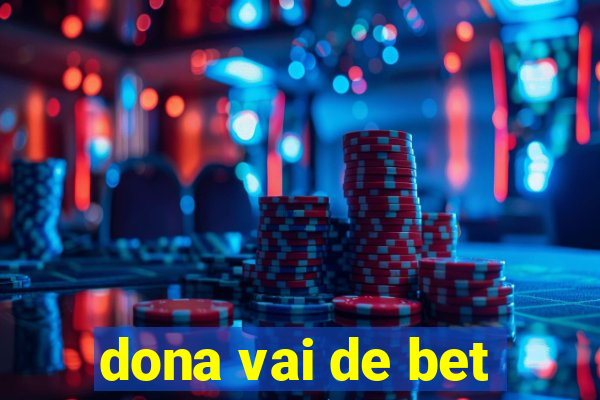 dona vai de bet