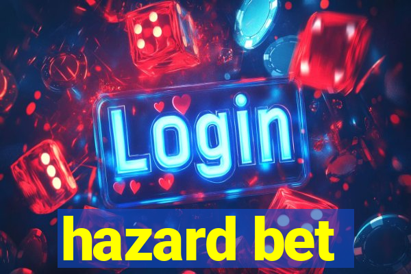 hazard bet