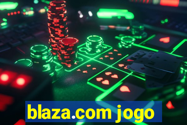 blaza.com jogo