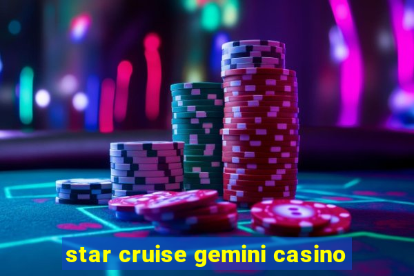 star cruise gemini casino