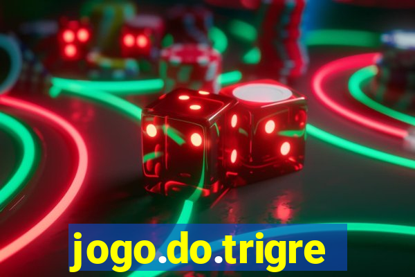 jogo.do.trigre