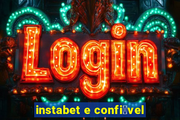 instabet e confi谩vel