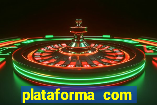 plataforma com b么nus de cadastro gr谩tis