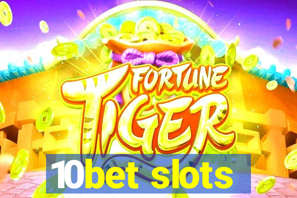 10bet slots