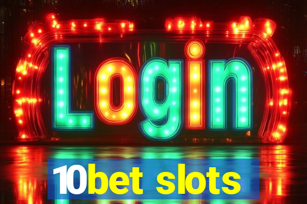 10bet slots