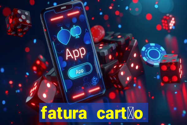 fatura cart茫o porto seguro