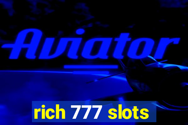 rich 777 slots