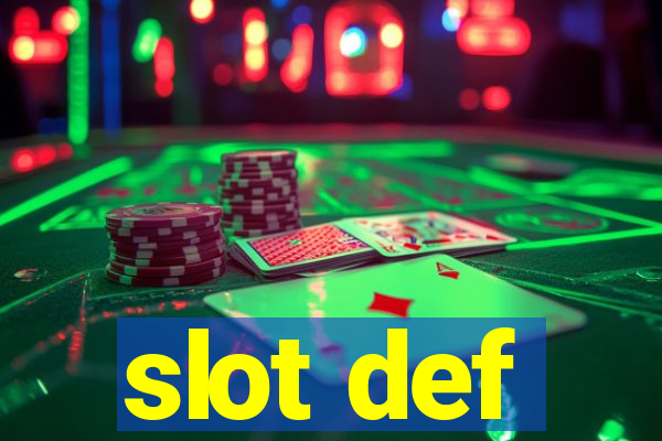 slot def