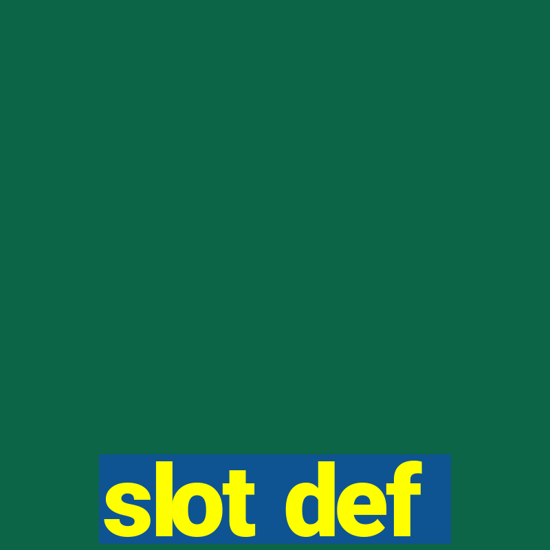 slot def