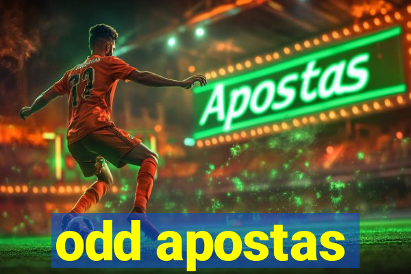 odd apostas