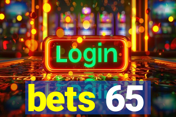 bets 65