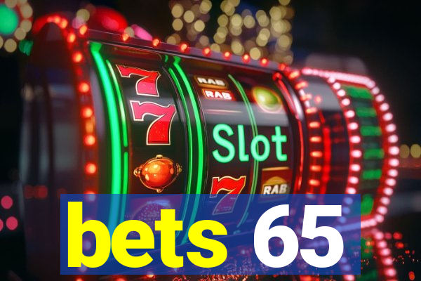 bets 65