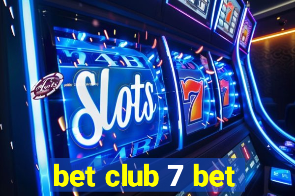 bet club 7 bet