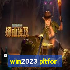 win2023 pltfor