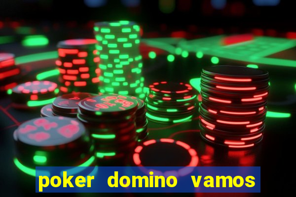 poker domino vamos penghasil uang