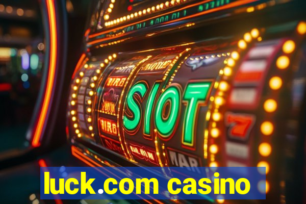 luck.com casino