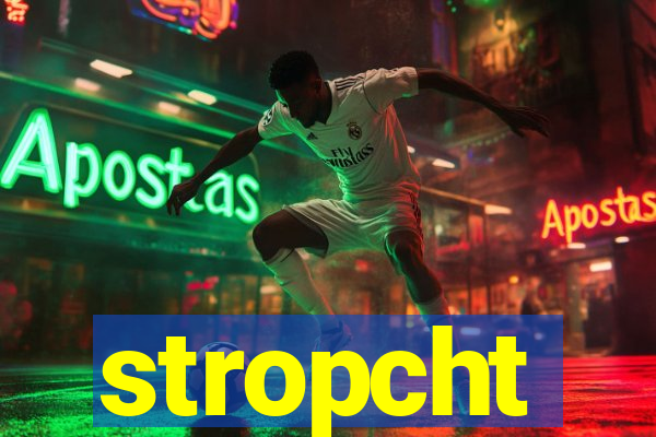 stropcht