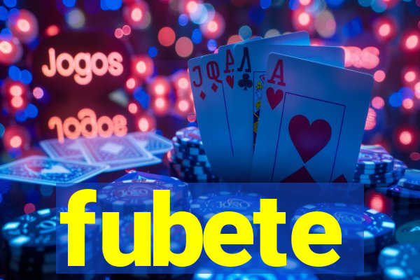 fubete