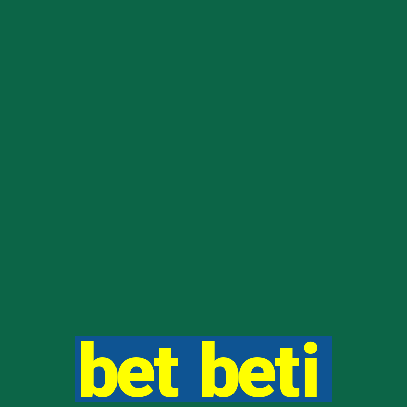 bet beti