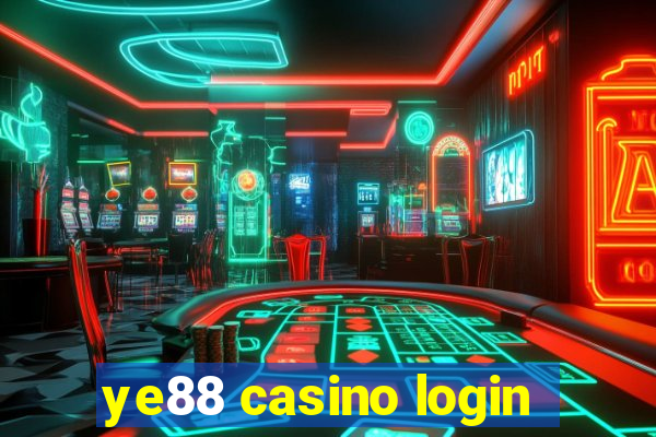 ye88 casino login