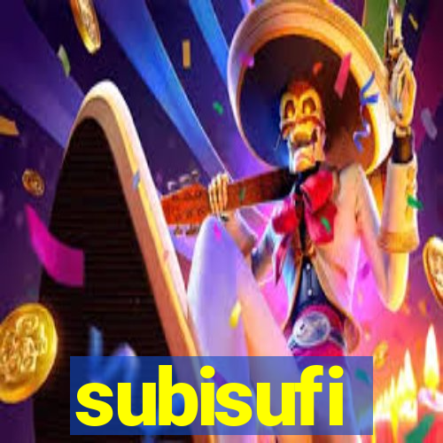 subisufi