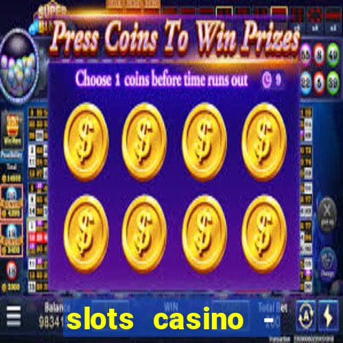 slots casino - lasvegas slots