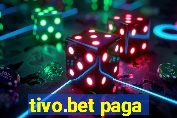 tivo.bet paga