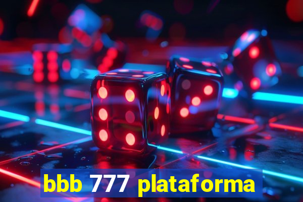 bbb 777 plataforma