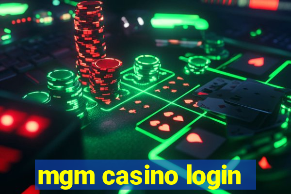 mgm casino login