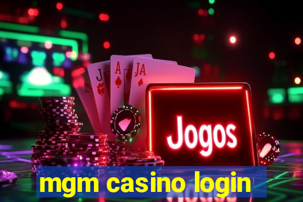 mgm casino login