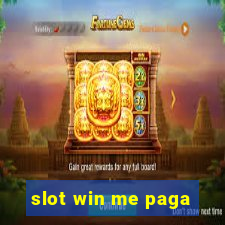 slot win me paga