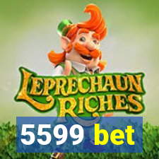 5599 bet