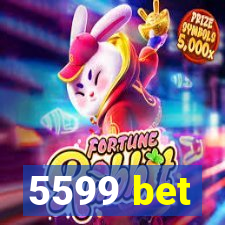 5599 bet