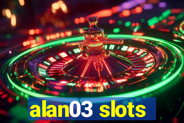 alan03 slots