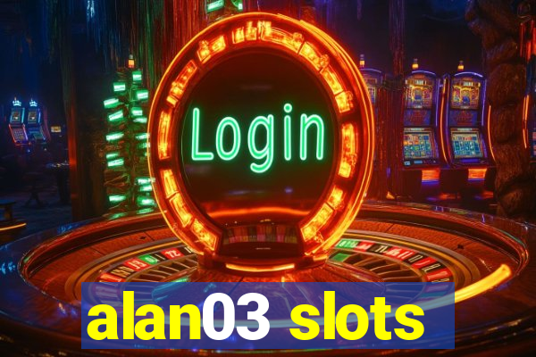 alan03 slots