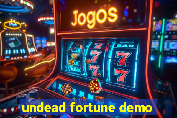 undead fortune demo