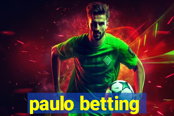 paulo betting