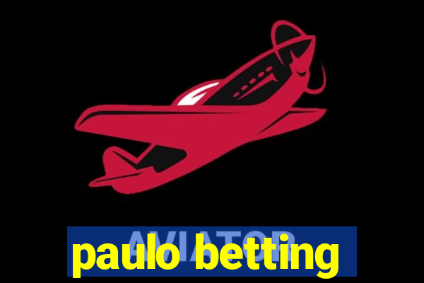 paulo betting