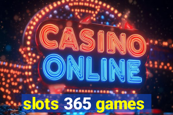 slots 365 games