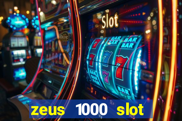 zeus 1000 slot free play