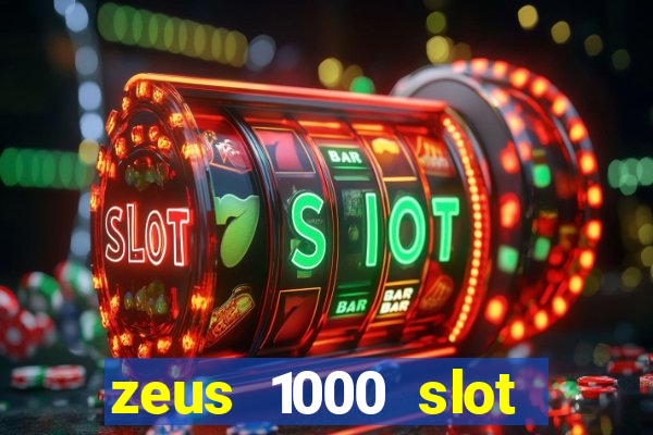 zeus 1000 slot free play