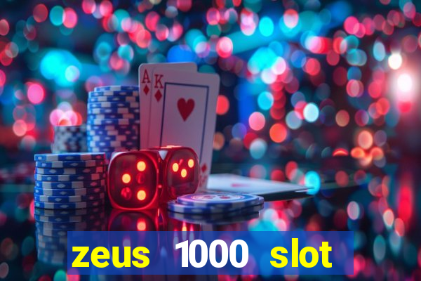 zeus 1000 slot free play