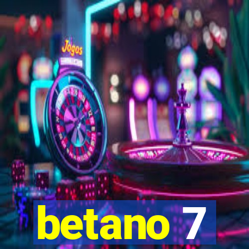 betano 7