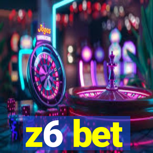 z6 bet